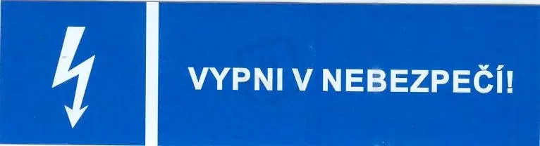 Rychlé Dodání Značení č.35 Vypni v nebezpečí 3,5x13cm
